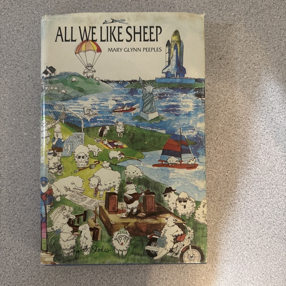 MARY GLYNN PEEPLES - ALL WE LIKE SHEEP - 1987 1st Edition Hardback